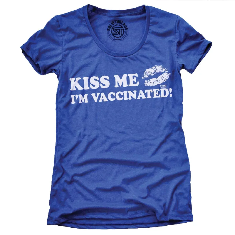 Women's Kiss Me I'm Vaccinated T-shirt | Supports World Health