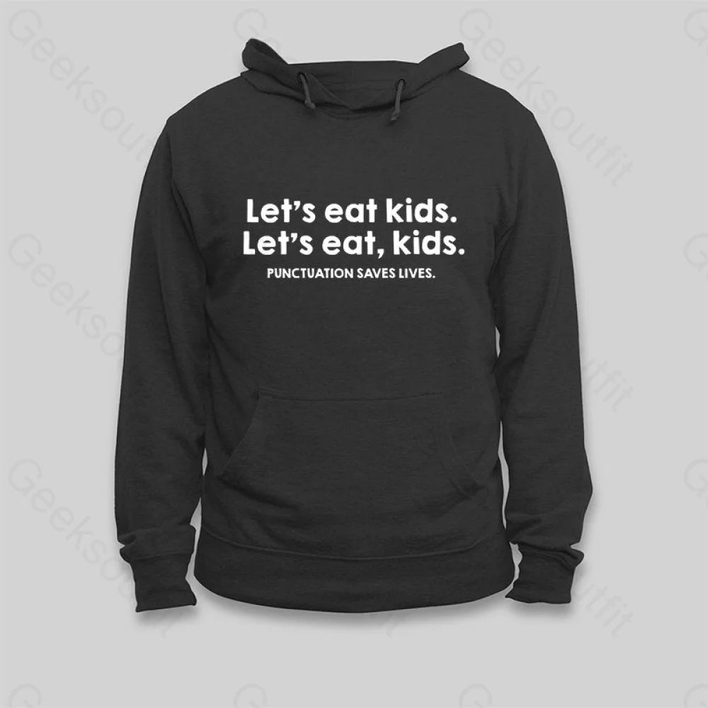 Punctuation Saves Lives Hoodie